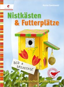 Nisthöhle selber bauen, Buch Nistkästen & Futterplätze, Christophorus-Verlag