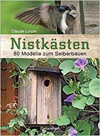 Niskästen selber bauen, Buch Nistkästen 80 Modelle zum Selberbauen, Bassermann Verlag